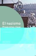 el nazismo. preguntas clave-9788499404820 el nazismo. preguntas clave-9788499404820