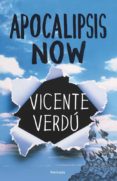 apocalipsis now-vicente verdu-9788499421520 apocalipsis now-vicente verdu-9788499421520