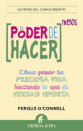 el poder de hacer menos (ebook)-fergus o'connell-9788499447520 el poder de hacer menos (ebook)-fergus o'connell-9788499447520