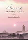 almusara: lo qu amaga la boira-ramon gausachs-9788499758220 almusara: lo qu amaga la boira-ramon gausachs-9788499758220