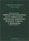 arboles y plantaciones en el codigo civil: distancias, inmisiones de ramas y raices, y medianeria-javier barcelo domenech-9788499828220 arboles y plantaciones en el codigo civil: distancias, inmisiones de ramas y raices, y medianeria-javier barcelo domenech-9788499828220