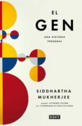 el gen: una historia personal-siddhartha mukherjee-9788499926520 el gen: una historia personal-siddhartha mukherjee-9788499926520