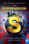 el sorprendedor (ebook)-sergio fernandez-stan lee-ruben chacon-9788499980720 el sorprendedor (ebook)-sergio fernandez-stan lee-ruben chacon-9788499980720