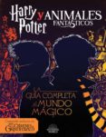harry potter y animales fantasticos. la guia al mundo magico-harry potter-9788893675420 harry potter y animales fantasticos. la guia al mundo magico-harry potter-9788893675420