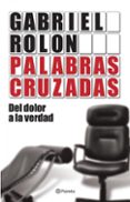 palabras cruzadas (ebook)-gabriel rolon-9789504925620 palabras cruzadas (ebook)-gabriel rolon-9789504925620