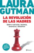 la revolución de las madres (ebook)-laura gutman-9789504940920 la revolución de las madres (ebook)-laura gutman-9789504940920