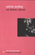 en breve carcel-sylvia molloy-9789505579020 en breve carcel-sylvia molloy-9789505579020