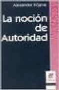 la nocion de autoridad-alexandre kojeve-9789506025120 la nocion de autoridad-alexandre kojeve-9789506025120