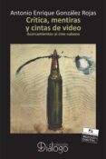 Ebook pdf gratis italiano descargar CRÍTICA, MENTIRAS Y CINTAS DE VIDEO en español 9789591112620 RTF PDB FB2