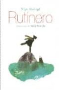 rutinero (premio hispanoamericano de poesia para niños 2007)-niger madrigal-9789681676520 rutinero (premio hispanoamericano de poesia para niños 2007)-niger madrigal-9789681676520