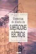 elementos de diseño en subestaciones electricas (2ª ed.)-enriquez harper-9789681862220 elementos de diseño en subestaciones electricas (2ª ed.)-enriquez harper-9789681862220