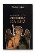 manual do guerreiro da luz-paulo coelho-9789727111220 manual do guerreiro da luz-paulo coelho-9789727111220