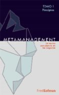 metamanagement (pack): como hacer de su vida profesional una obra de arte (3 vols)-fredy kofman-9789871239320 metamanagement (pack): como hacer de su vida profesional una obra de arte (3 vols)-fredy kofman-9789871239320