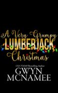 A VERY GRUMPY LUMBERJACK CHRISTMAS  (edición en inglés)