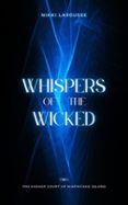 WHISPERS OF THE WICKED