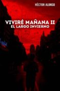 vivire mañana ii. el largo invierno (ebook)-2910017765947 vivire mañana ii. el largo invierno (ebook)-2910017765947