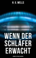 Descargar libros gratis en linea en pdf. WENN DER SCHLÄFER ERWACHT (SCIENCE-FICTION-KLASSIKER) 4057664559630 de  in Spanish ePub PDB