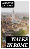 Descarga gratuita de audiolibros de ventas WALKS IN ROME de AUGUSTUS J. C. HARE