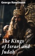 Descargando audiolibros a ipod nano THE KINGS OF ISRAEL AND JUDAH  (edición en inglés) de GEORGE RAWLINSON