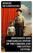 RINCONETE AND CORTADILLO (PETER OF THE CORNER AND THE LITTLE CUTTER)  (edición en inglés)