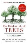 the hidden life of trees: what they feel, how they communicate-peter wohlleben-9780008218430 the hidden life of trees: what they feel, how they communicate-peter wohlleben-9780008218430