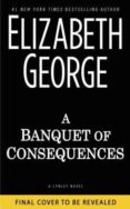 a banquet of consequences (inspector lynley 16)-elizabeth george-9780525954330 a banquet of consequences (inspector lynley 16)-elizabeth george-9780525954330