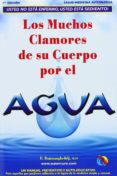 los muchos clamores de su cuerpo por el agua usted no esta enfermo, usted esta sediento-f., m.d. batmanghelidj-9780970245830 los muchos clamores de su cuerpo por el agua usted no esta enfermo, usted esta sediento-f., m.d. batmanghelidj-9780970245830