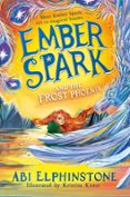 EMBER SPARK AND THE FROST PHOENIX  (edición en inglés)