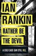 rather be the devil-ian rankin-9781409171430 rather be the devil-ian rankin-9781409171430
