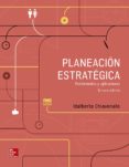 planeación estratégica-idalberto chiavenato-9781456256630 planeación estratégica-idalberto chiavenato-9781456256630