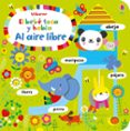 el bebe toca y habla: al aire libre-9781474944830 el bebe toca y habla: al aire libre-9781474944830