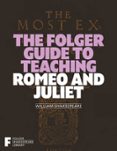 THE FOLGER GUIDE TO TEACHING ROMEO AND JULIET  (edición en inglés)