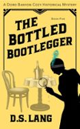 THE BOTTLED BOOTLEGGER