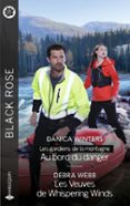 Epub descargar gratis ebooks AU BORD DU DANGER - LES VEUVES DE WHISPERING WINDS 9782280526630 DJVU MOBI in Spanish