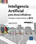 inteligencia artificial para desarrolladores-virginie mathivet-9782409006630 inteligencia artificial para desarrolladores-virginie mathivet-9782409006630