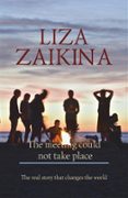 Descarga de la tienda de libros electrónicos THE MEETING COULD NOT TAKE PLACE de LIZA ZAIKINA