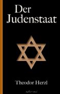 Descargar pdf libros en línea gratis DER JUDENSTAAT (Spanish Edition) de THEODOR HERZL 9783756280230