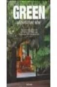 green architecture now: arquitectura ecologica de nuestros dias (español, italiano, portugues)-philip jodidio-9783836503730 green architecture now: arquitectura ecologica de nuestros dias (español, italiano, portugues)-philip jodidio-9783836503730