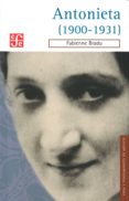 antonieta (1900-1931)-fabienne bradu-9786071604330 antonieta (1900-1931)-fabienne bradu-9786071604330