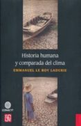 historia humana y comparada del clima-emmanuel le roy ladurie-9786071653130 historia humana y comparada del clima-emmanuel le roy ladurie-9786071653130