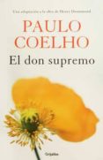 el don supremo-paulo coelho-9786073145930 el don supremo-paulo coelho-9786073145930