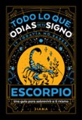 Descargar libro real pdf ESCORPIO: TODO LO QUE ODIAS DE TU SIGNO Y TODAVÍA NO SABES
				EBOOK de ESTUDIO PE S.A.C.