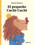 el peque cuchi cuchi-mario ramos-9786077355830 el peque cuchi cuchi-mario ramos-9786077355830