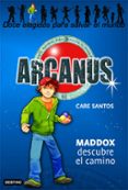 arcanus 1. maddox descubre el camino-care santos-9788408073130 arcanus 1. maddox descubre el camino-care santos-9788408073130