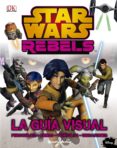 star wars rebels. la guia visual-9788408142430 star wars rebels. la guia visual-9788408142430