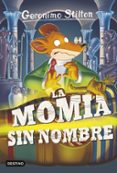 gs 41:la momia sin nombre-geronimo stilton-9788408155430 gs 41:la momia sin nombre-geronimo stilton-9788408155430