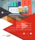 (comt017po) fundamentos para la creacion de tiendas virtuales y desarrollo de la actividad comercial online . especialidades-9788413106830 (comt017po) fundamentos para la creacion de tiendas virtuales y desarrollo de la actividad comercial online . especialidades-9788413106830