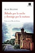 sabado por la noche y domingo por la mañana-alan sillitoe-9788415130130 sabado por la noche y domingo por la mañana-alan sillitoe-9788415130130