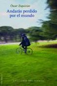 andaras perdido por el mundo-oscar esquivias-9788415374930 andaras perdido por el mundo-oscar esquivias-9788415374930