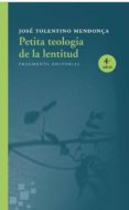petita teologia de la lentitud-jose tolentino mendonça-9788415518730 petita teologia de la lentitud-jose tolentino mendonça-9788415518730